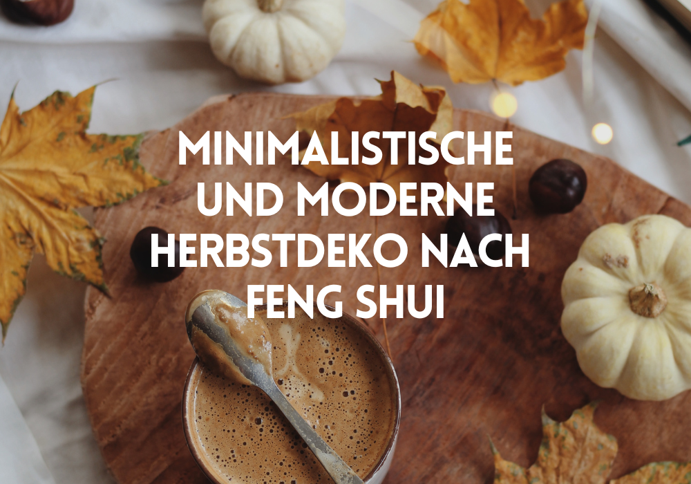 Herbstdeko nach Feng Shui