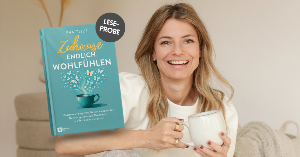 Leseprobe Feng Shui Buch "Zuhause endlich wohlfühlen"